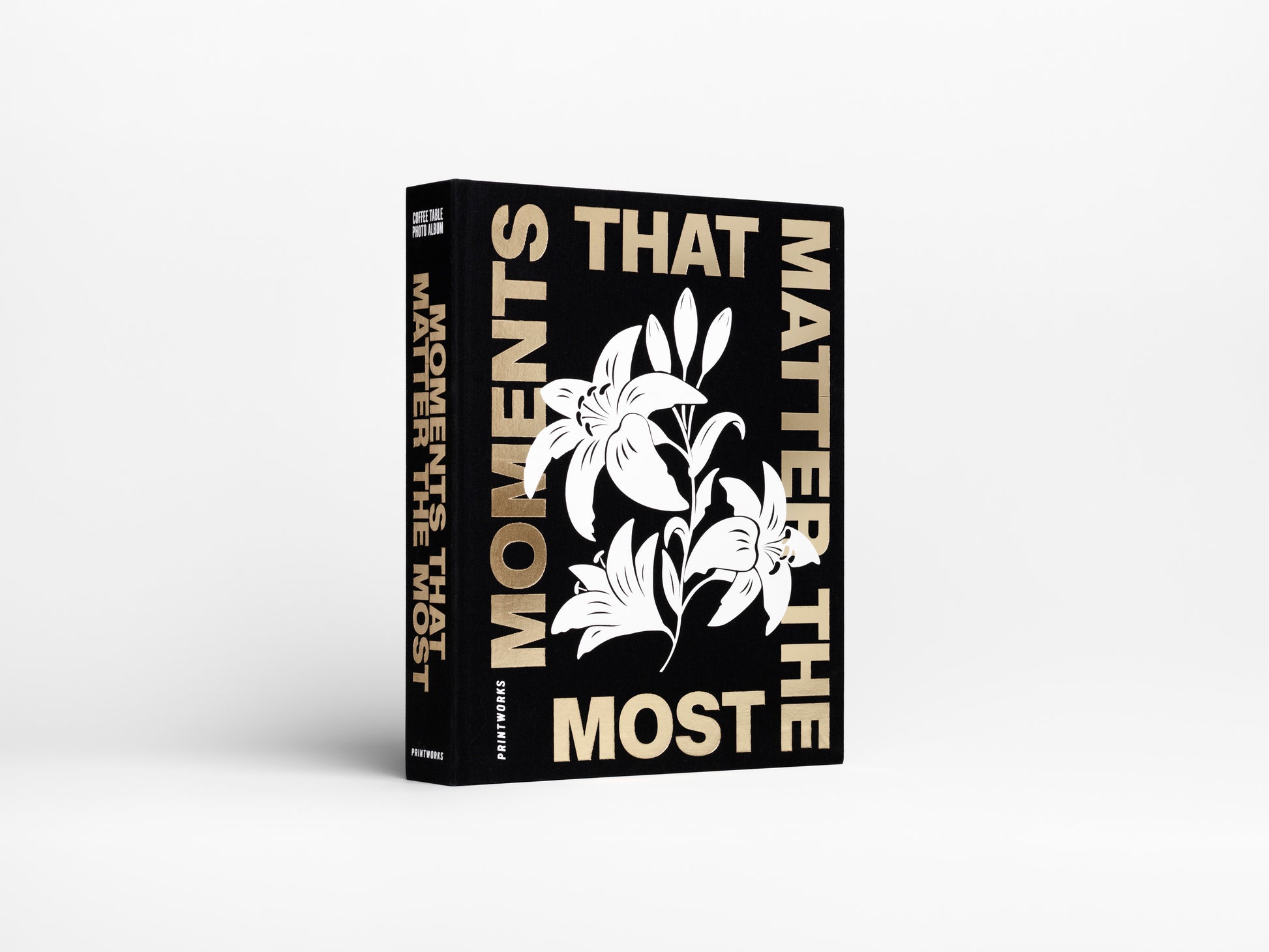 MOMENTS THAT MATTER THE MOST