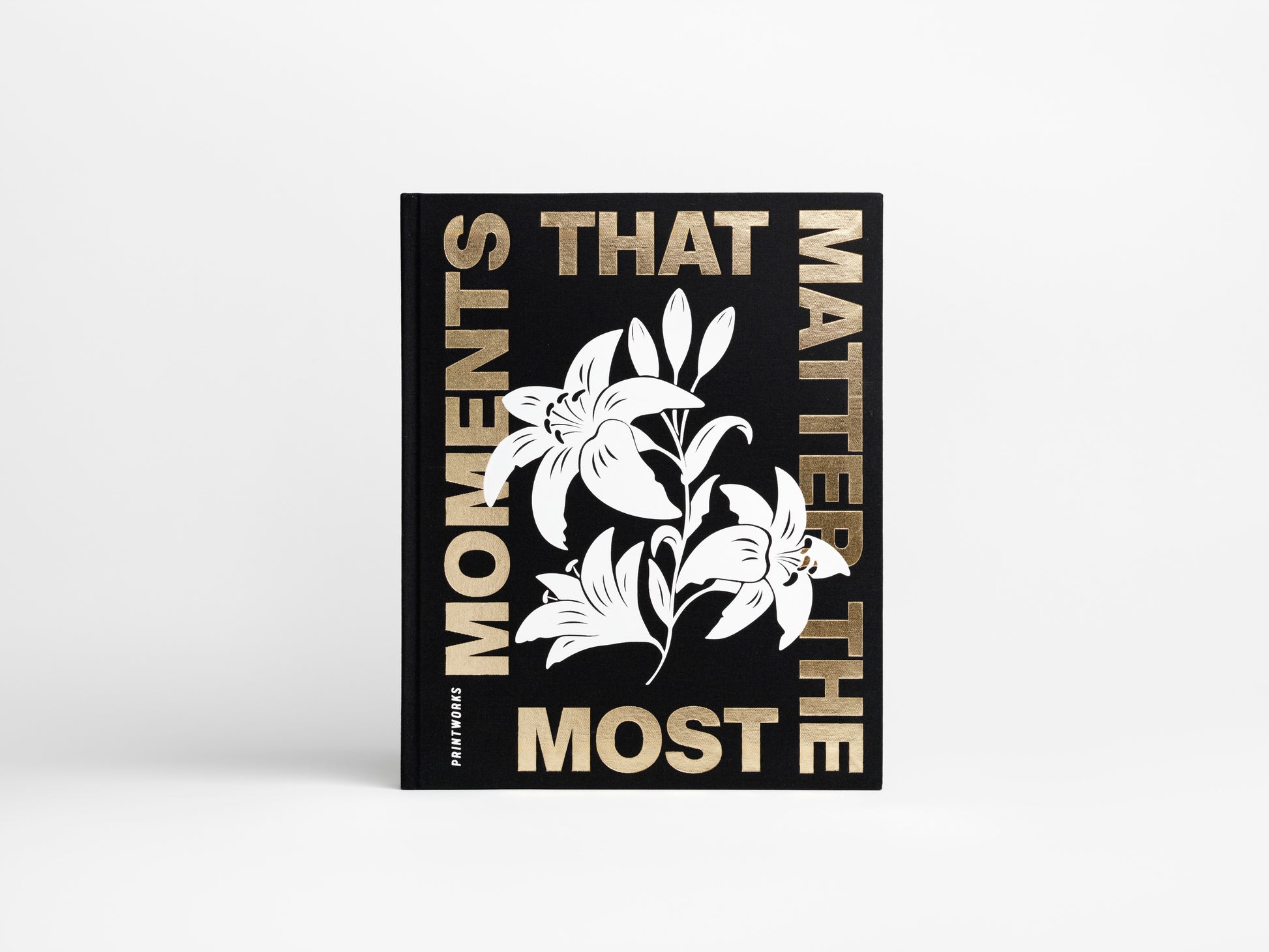 MOMENTS THAT MATTER THE MOST